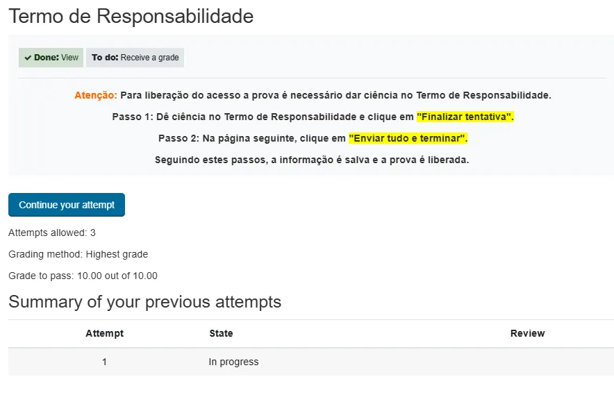 Tela do Termo de Responsabilidade com o botão Continue your attempt e as regras de três tentativas e nota 10,00 para passar